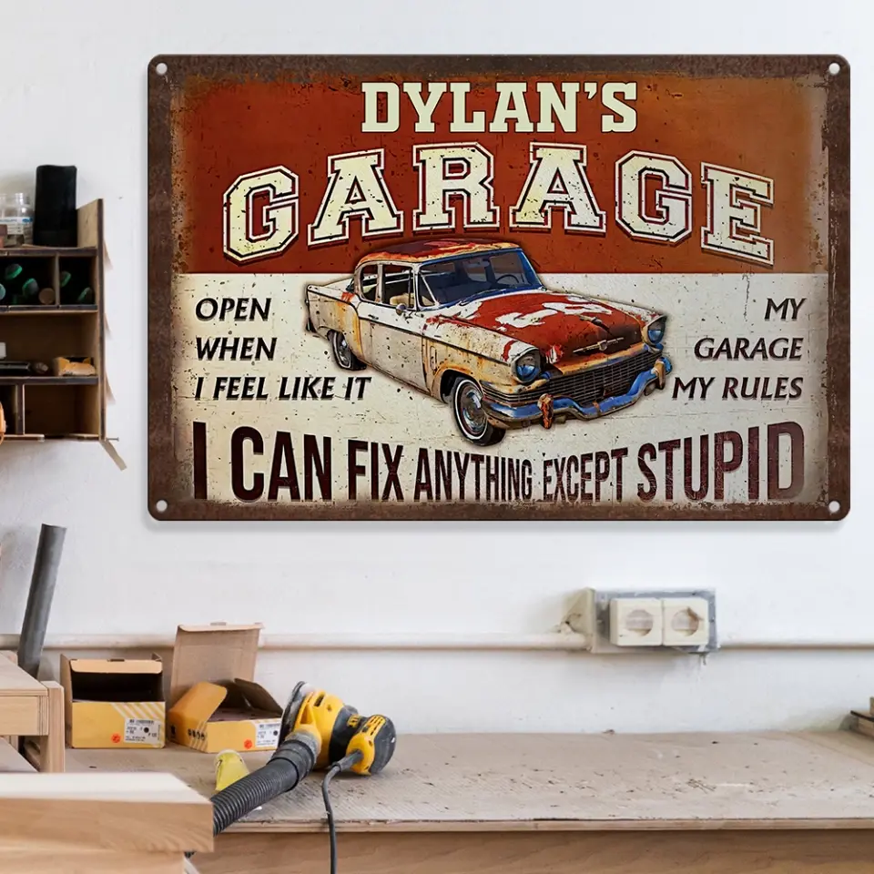 I Can Fix Anything Except Stupid Personalized Metal Sign - Image 8