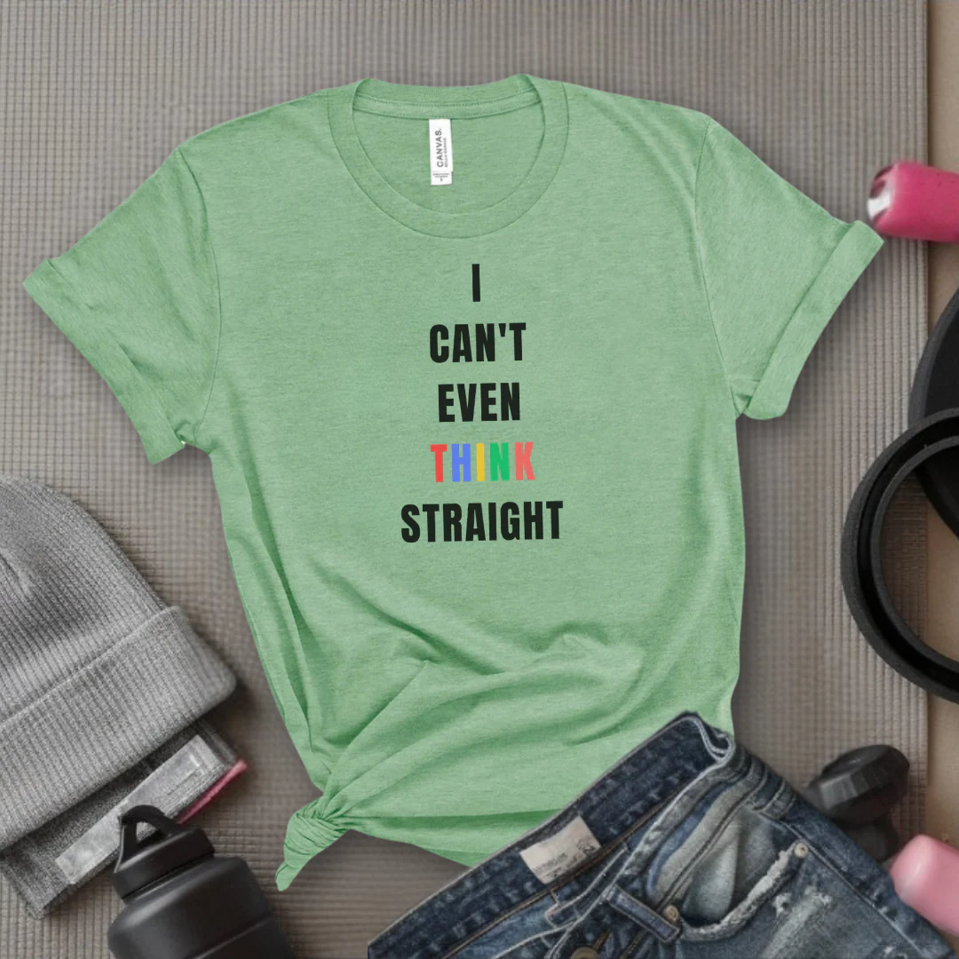 I Can't Even Think Straight - Women Empowerment T-Shirts - Unisex Jersey Short Sleeve Shirt - Gift for Feminists - Bella Canvas 3001 - Image 10