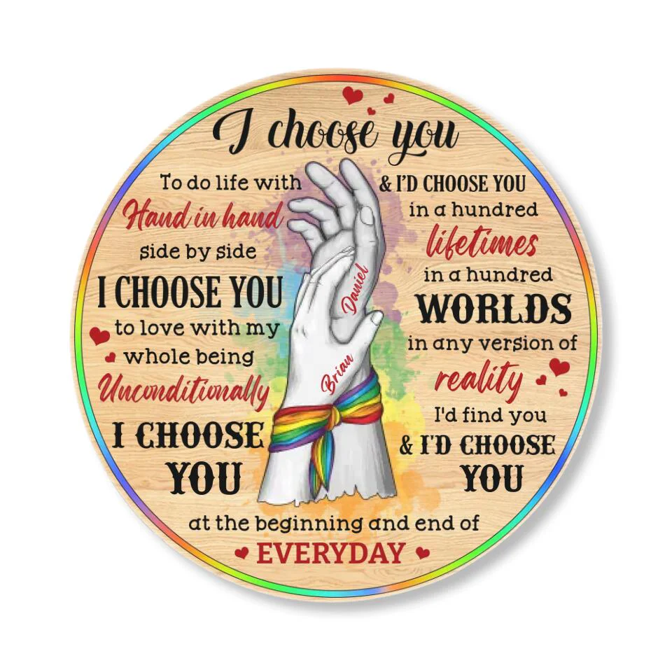 Couple Wooden Sign I Choose You and I'd Choose You - Personalized Round Wooden Sign - Gifts For LGBT Couple - Image 5