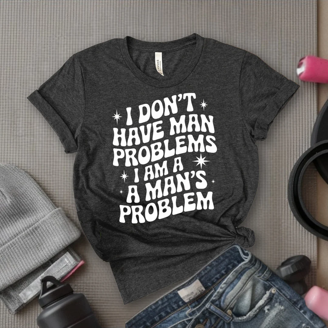 I Don't Have Man Problems I Am A Man's Problem Groovy T-Shirt - Feminist T-Shirt - Women Empowerment Tee - Bella Canvas 3001 - Image 2