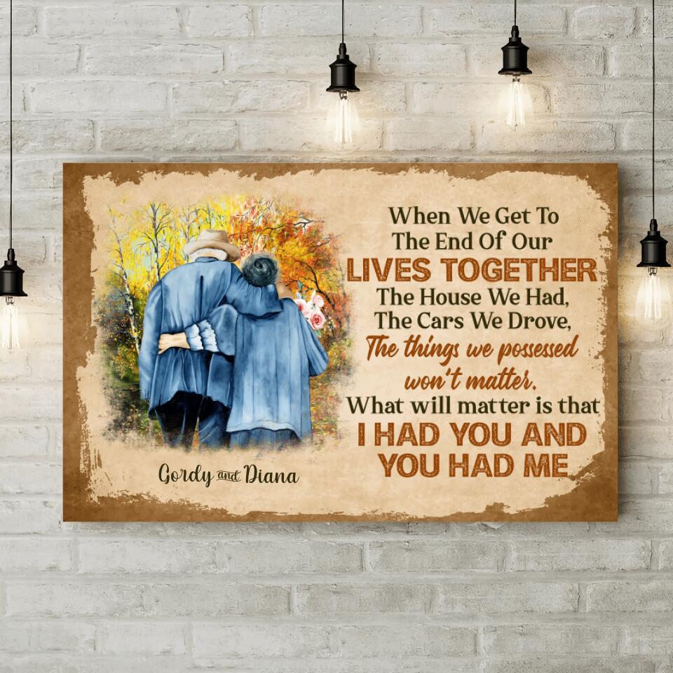 I Had You And You Had Me Custom Canvas Poster Anniversary Gift For Old Couples - Image 4