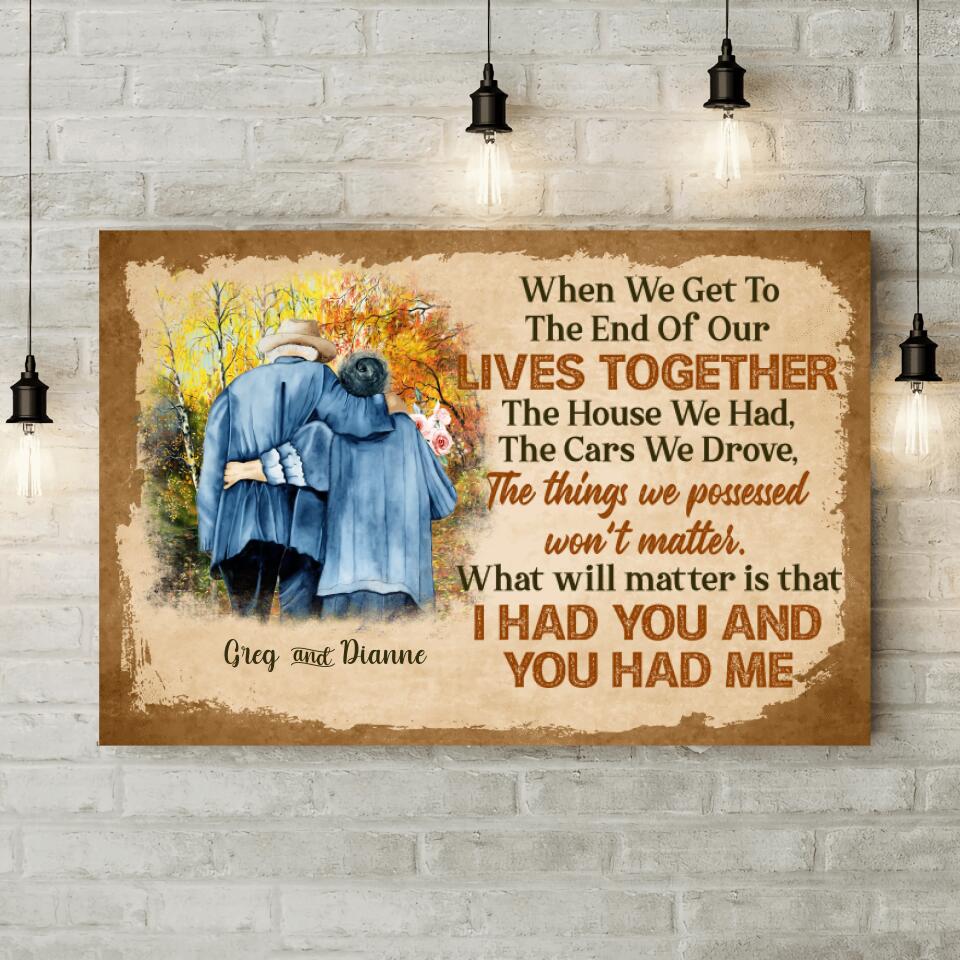 I Had You And You Had Me Custom Canvas Poster Anniversary Gift For Old Couples - Image 6