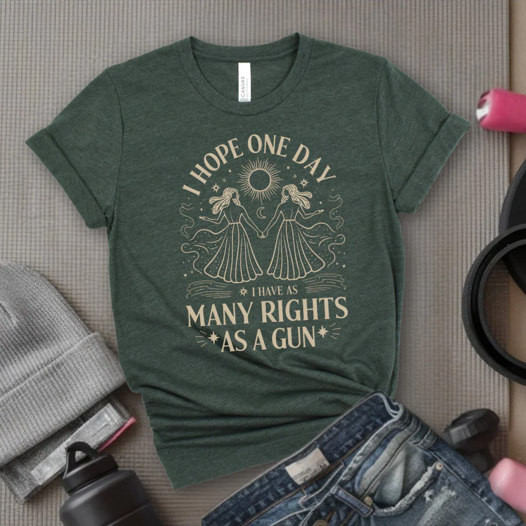 I Hope One Day I Have As Many Rights As A Gun - Girl Power Inspirational T-Shirt - Women Empowerment Tee - Gift for Her - Bella Canvas 3001 - Image 4