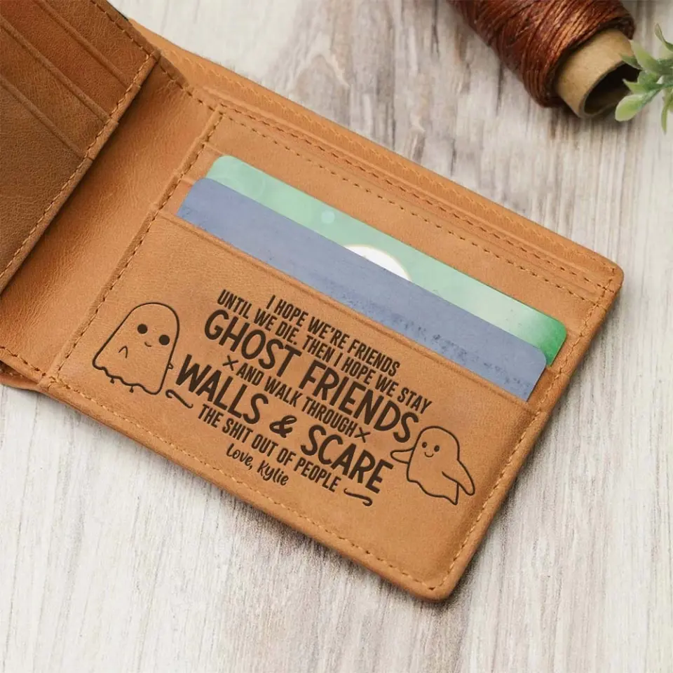 I Hope We're Friends Until We Die - Personalized Leather Wallet - Gift For Best Friends - Image 5