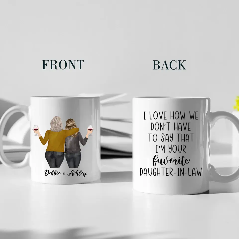 I Love How We Don't Have To Say That I'm Your Favorite - White Mug - Image 2