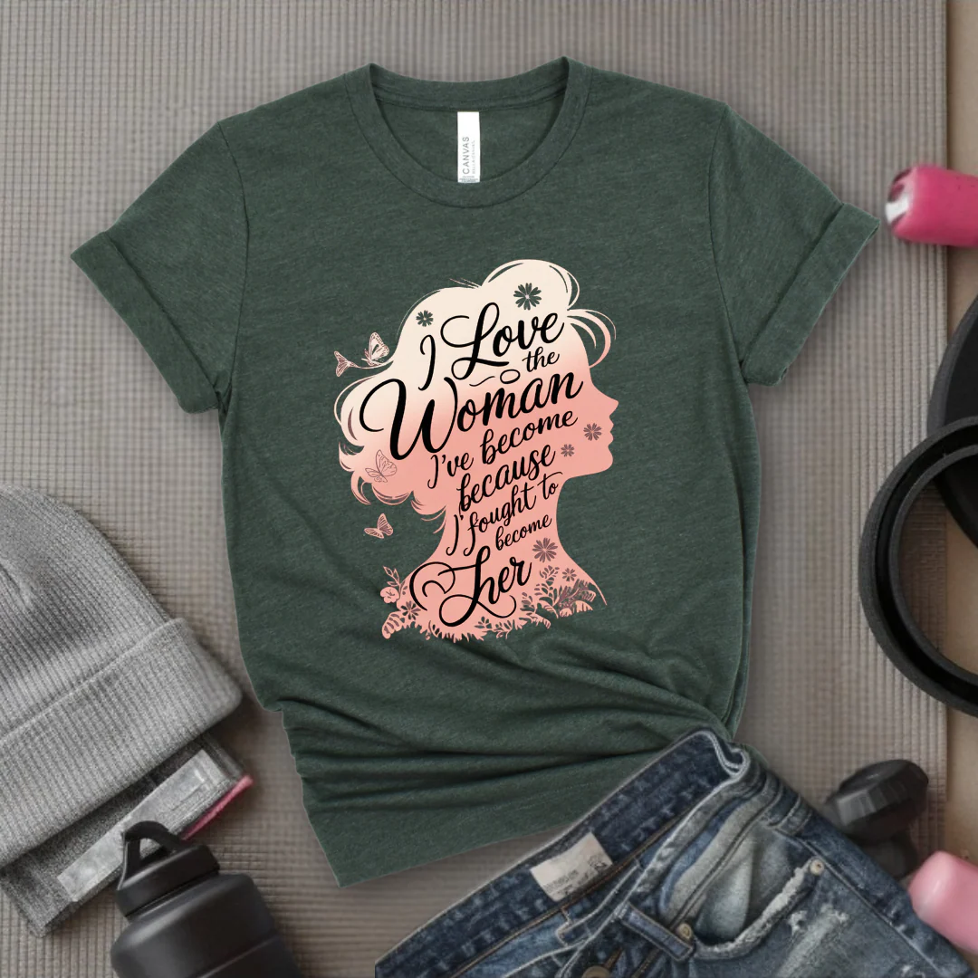 I Love The Woman I've Become Because I Fought to Become Her T-Shirt - Strong Women T-Shirt - Feminism Tee - Women Empowerment Gift - Bella Canvas 3001 - Image 5