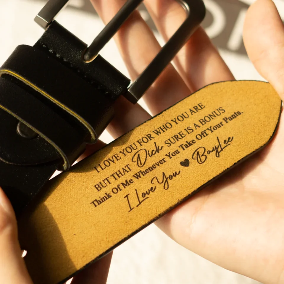 Personalized Valentine Gifts - I Love You For Who You Are But That Sure Is A Bonus - Personalized Engraved Leather Belt - Gift For Him - Image 3