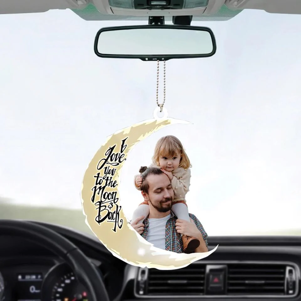 I Love You To The Moon And Back Personalized Photo Car Ornament - Image 10