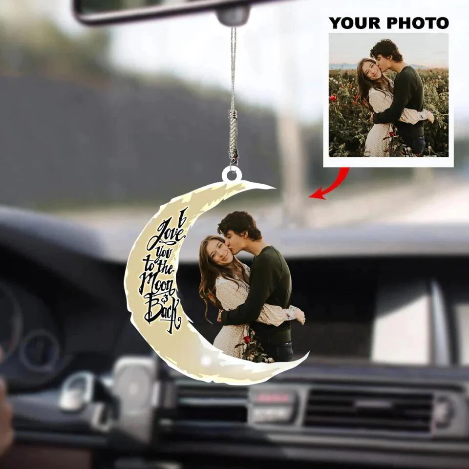 I Love You To The Moon And Back Personalized Photo Car Ornament - Image 4