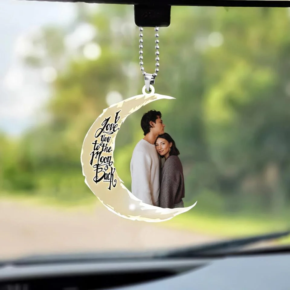 I Love You To The Moon And Back Personalized Photo Car Ornament - Image 5