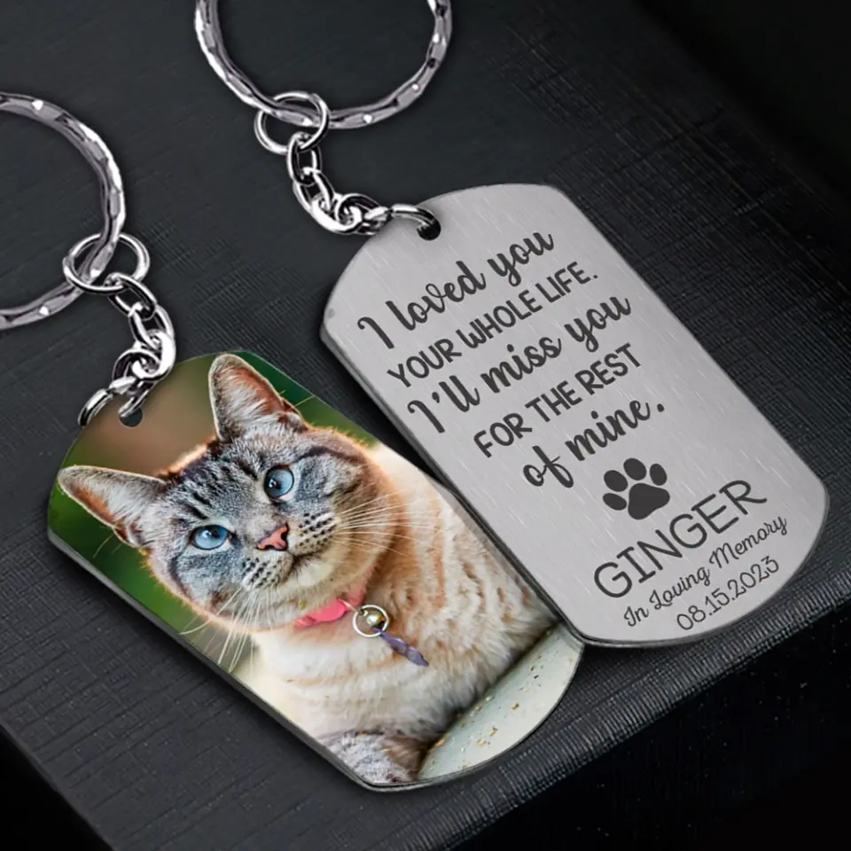 I Loved You Your Whole Life - Personalized Stainless Steel Keychain - Image 4