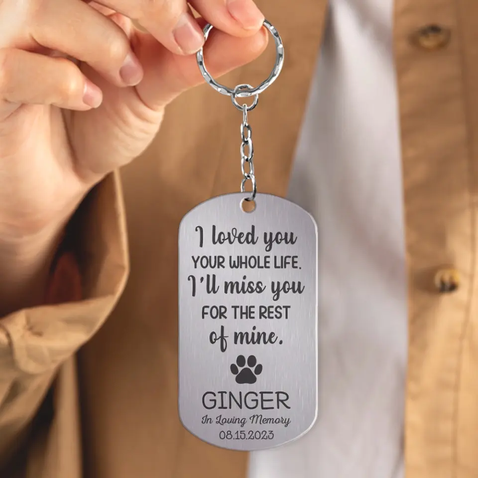 I Loved You Your Whole Life - Personalized Stainless Steel Keychain - Image 5