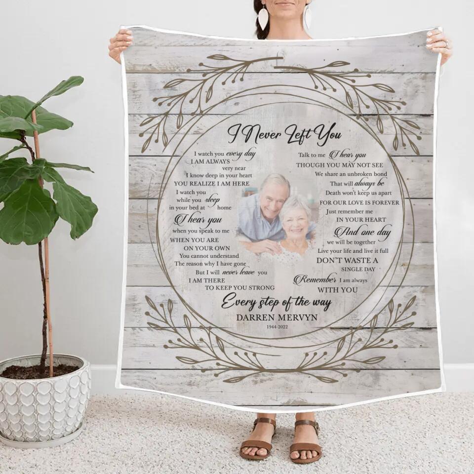 I Never Left You Custom Photo -Best Personalized Blanket Gift For Loss Husband Wife-208IHNBNBL586 - Image 3