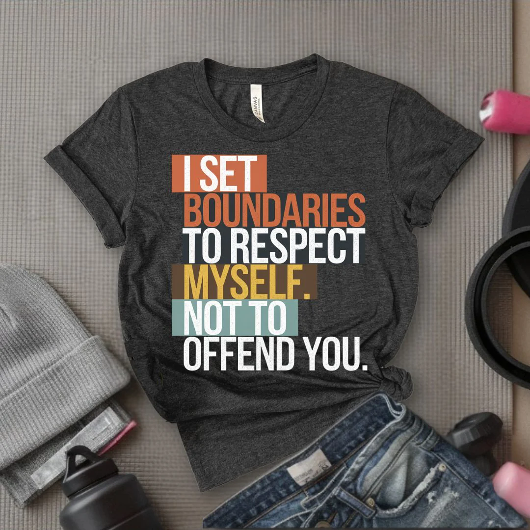 I Set Boundaries to Respect Myself Not to Offend You T-Shirt - Feminist T-Shirt - Women Empowerment Tee - Bella Canvas 3001 - Image 2