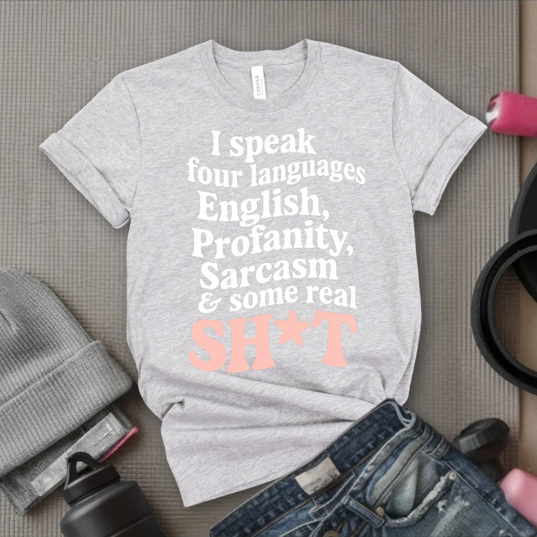 I Speak Four Languages - Feminist T-Shirt - Women Empowerment Tee - Bella Canvas 3001 - Image 2