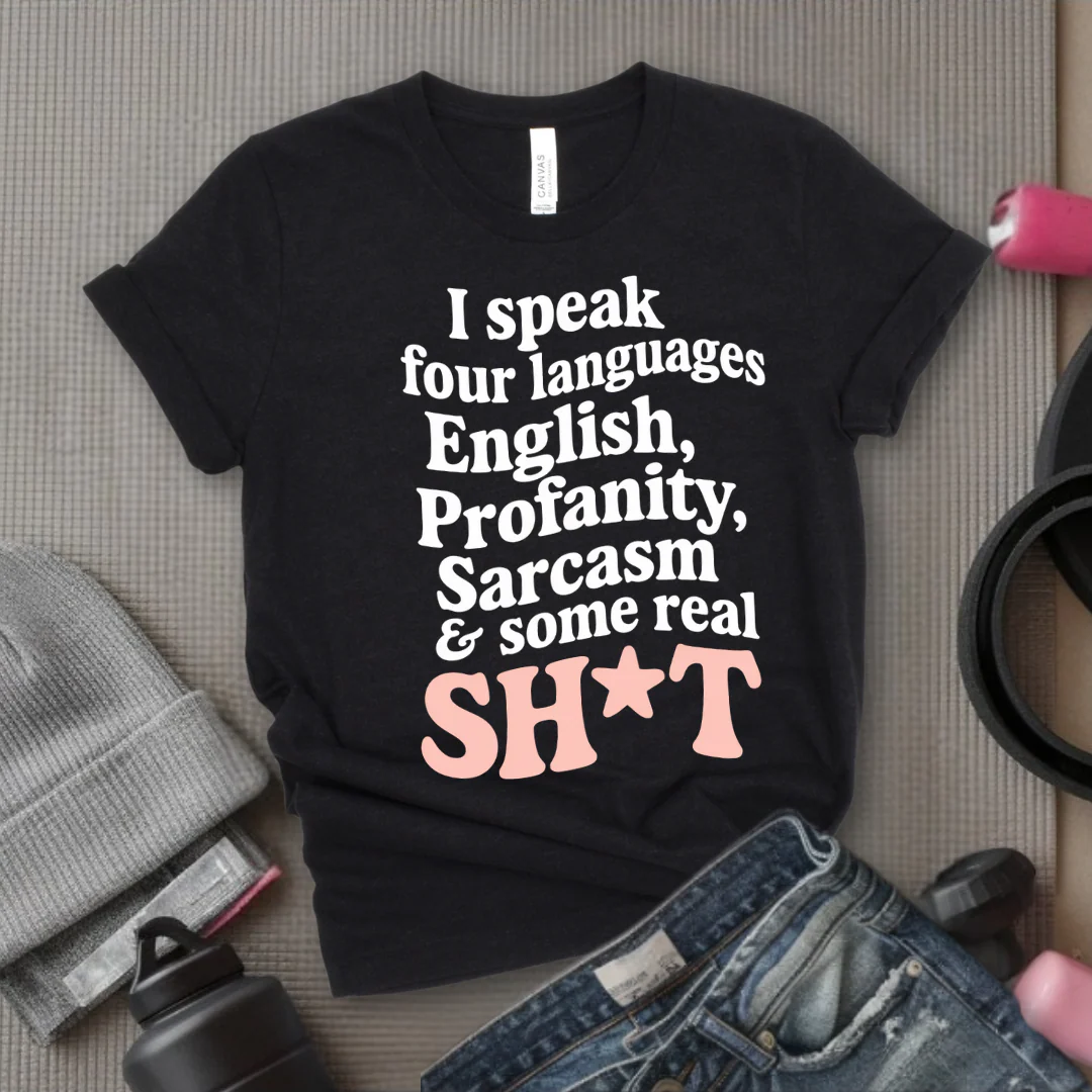 I Speak Four Languages - Feminist T-Shirt - Women Empowerment Tee - Bella Canvas 3001 - Image 3