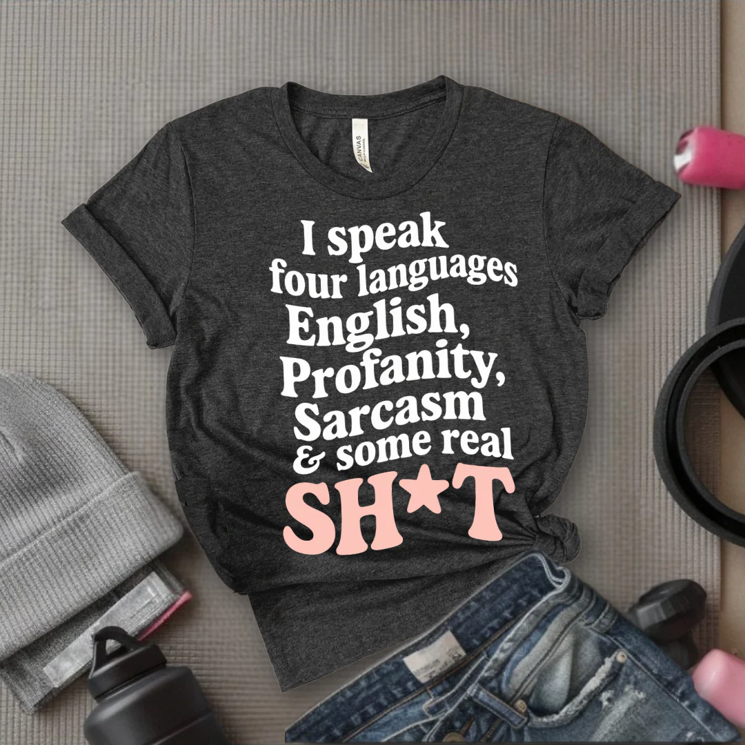 I Speak Four Languages - Feminist T-Shirt - Women Empowerment Tee - Bella Canvas 3001 - Image 4