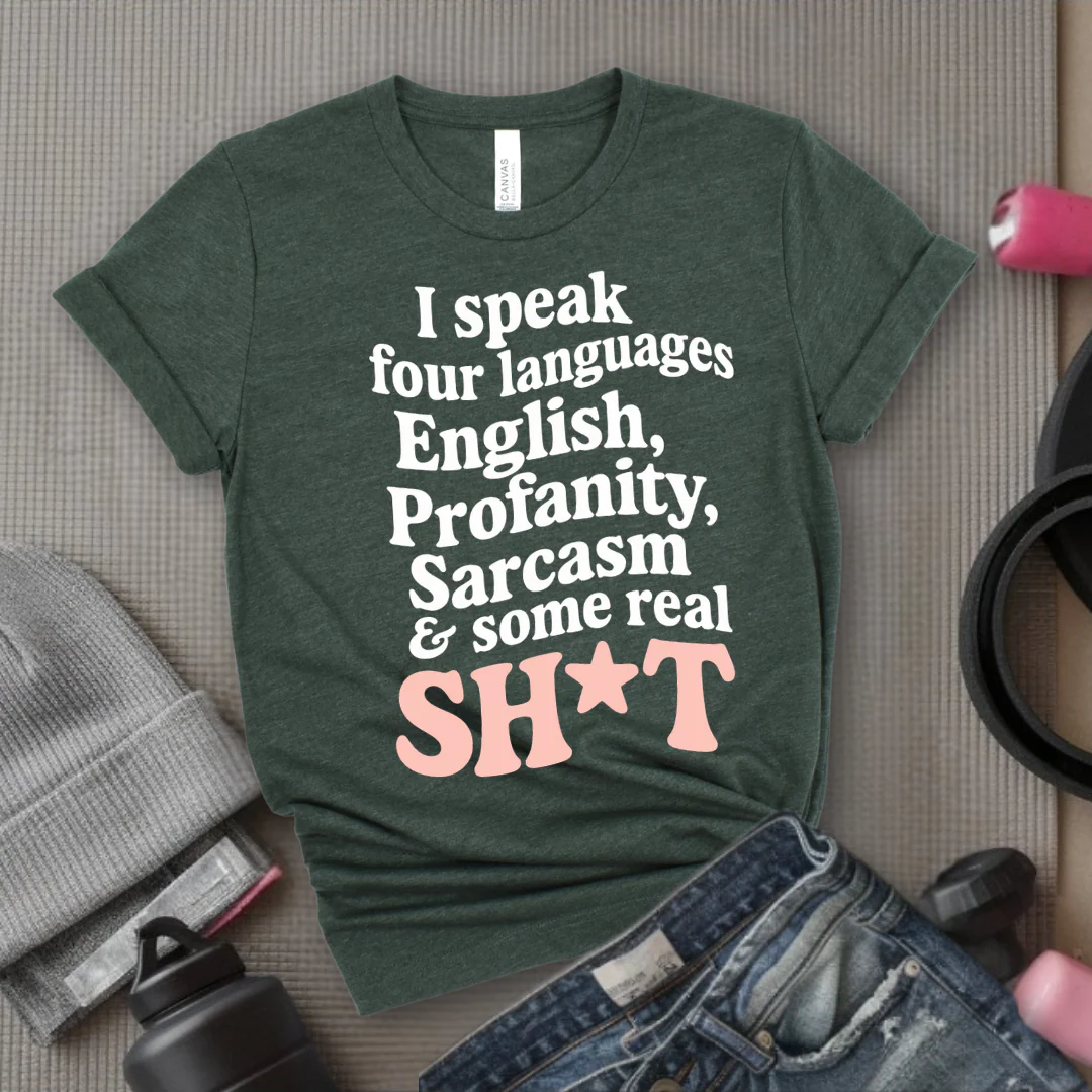 I Speak Four Languages - Feminist T-Shirt - Women Empowerment Tee - Bella Canvas 3001 - Image 5