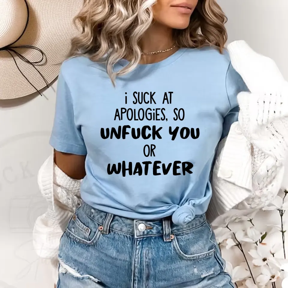 I Suck At Apologies So Unfuck You Or Whatever - Special Sweatshirt - Sorry Gift For Him/Her For Husband/Wife - Funny Gift For Couples For Lover - 305IHPNPTS622 - Image 9