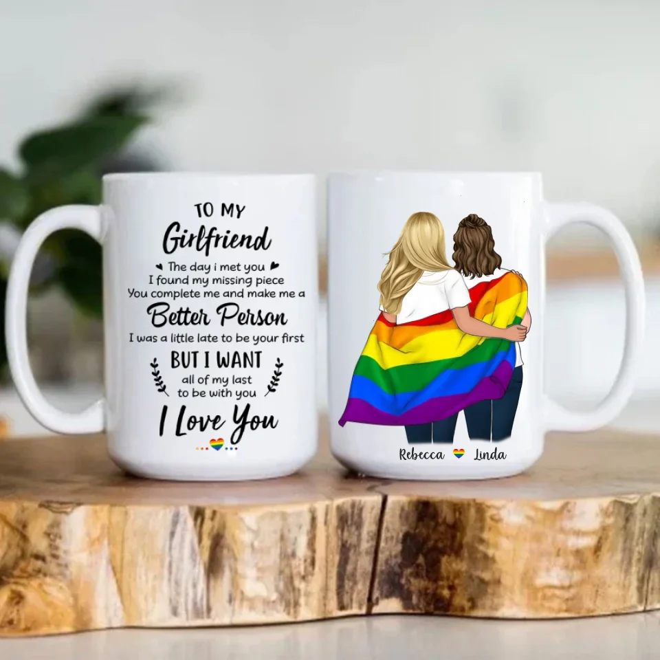 I Want All Of My Last To Be With You - Personalized White Mug - Gift For Lesbian - Image 8