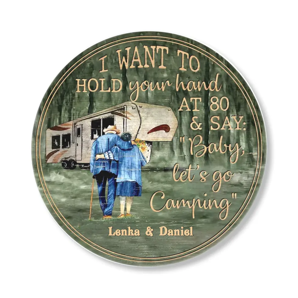 Couple Wooden Sign I Want To Hold Your Hand At 80 And Camping - Personalized Wooden Sign - Image 3