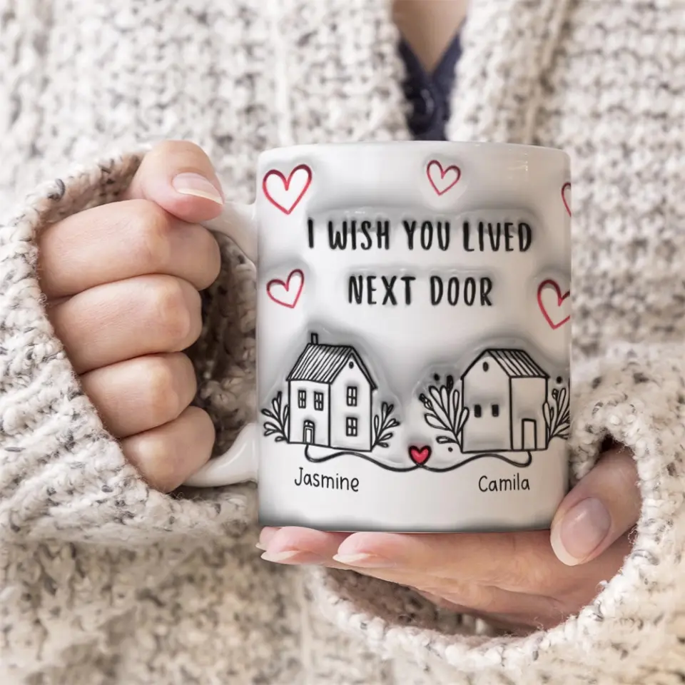 I Wish You Lived Next Door - Personalized Edge Mug - Image 2