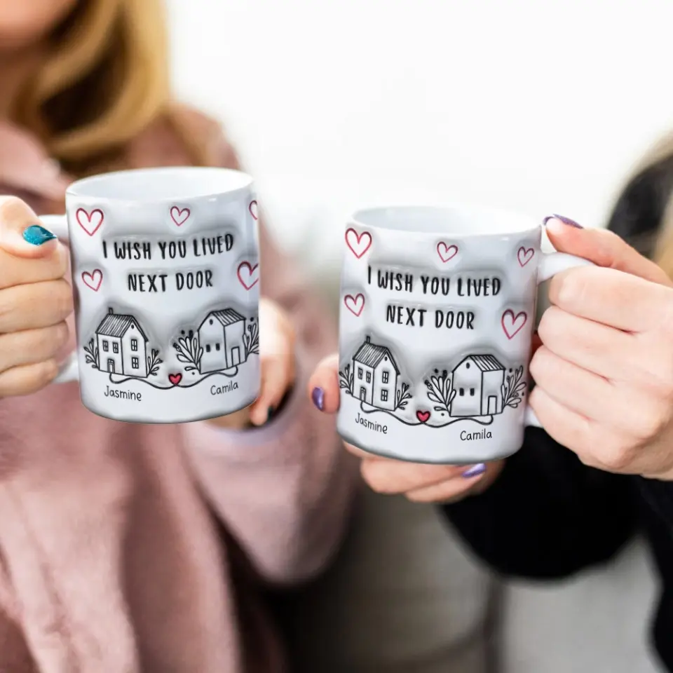 I Wish You Lived Next Door - Personalized Edge Mug - Image 3