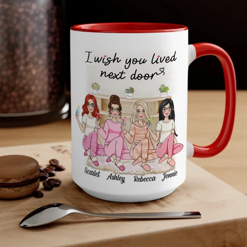 I Wish You Lived Next Door - Personalized White Mug - Gift For Friends Besties - Image 11