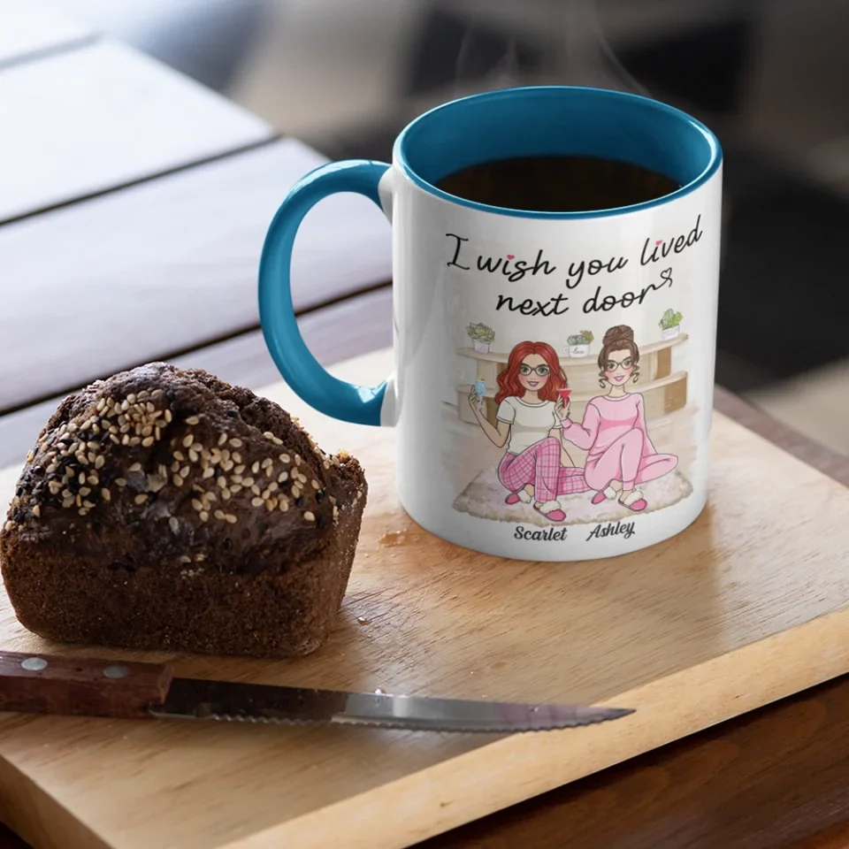 I Wish You Lived Next Door - Personalized White Mug - Gift For Friends Besties - Image 18