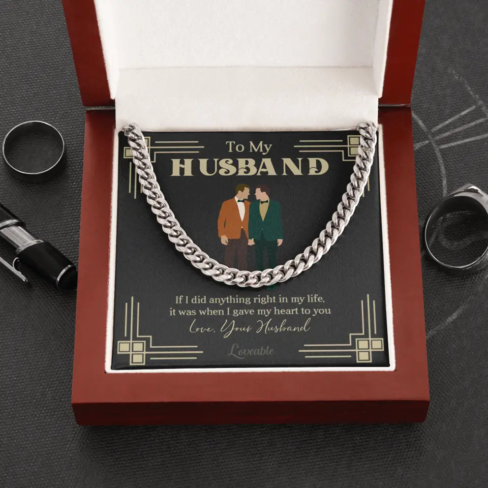 If I Did Anything Right In My Life - Personalized Cuban Link Chain - Gift For Gay Husband - Image 11