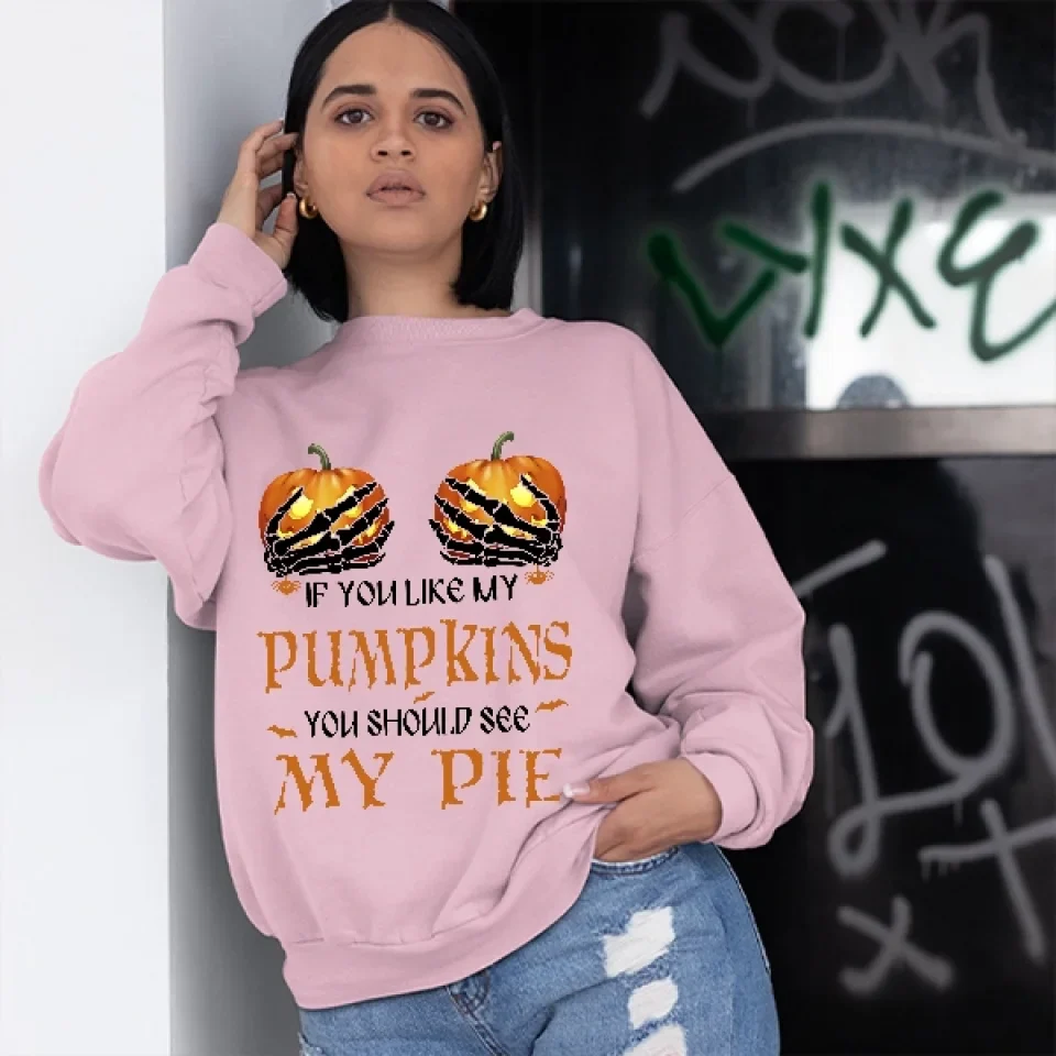 If You Like My Pumpkins You Should See My Pie - T-Shirt/Sweatshirt - Halloween Gifts - Image 14