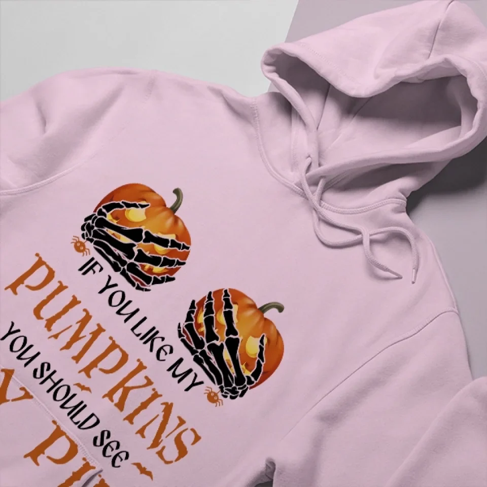 If You Like My Pumpkins You Should See My Pie - T-Shirt/Sweatshirt - Halloween Gifts - Image 18
