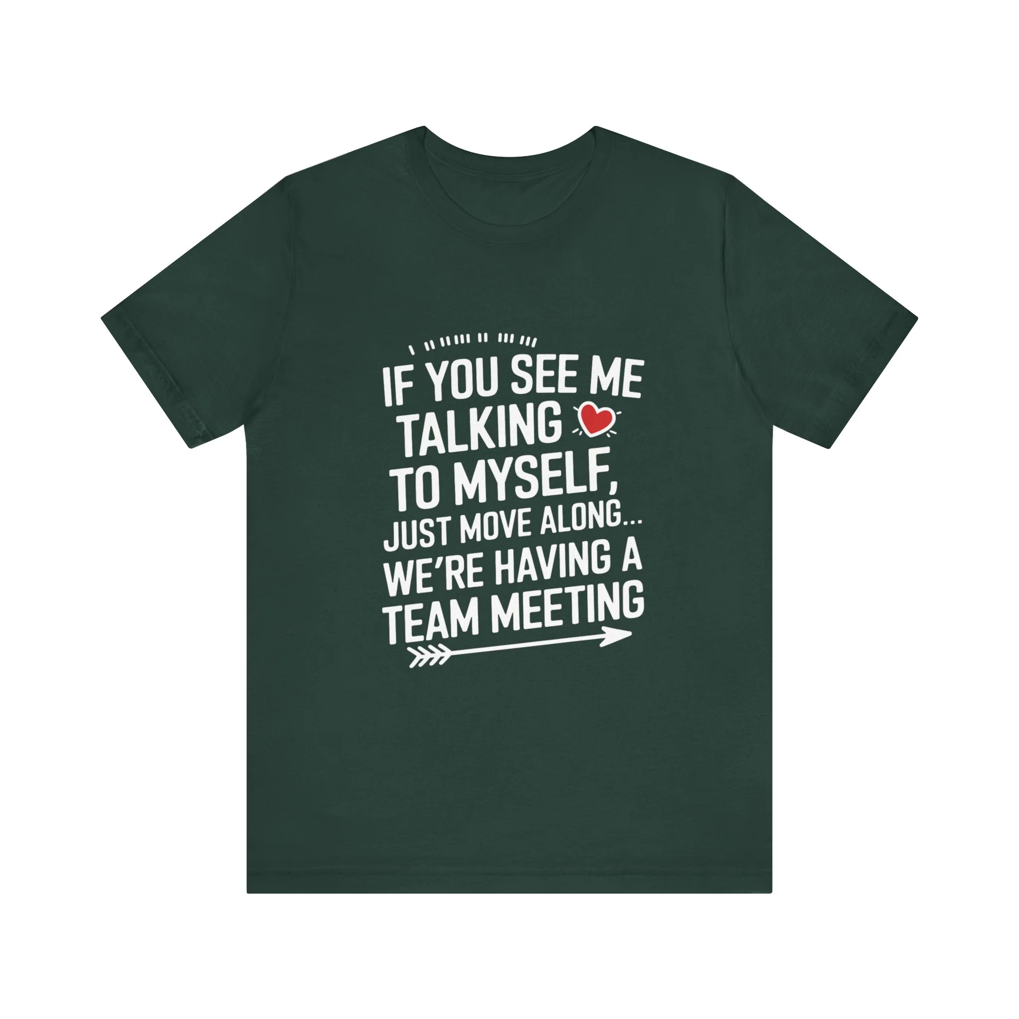If You See Me Talking To Myself Just Move Along - Feminist T-Shirt - Women Empowerment Tee - Bella Canvas 3001 - Image 5