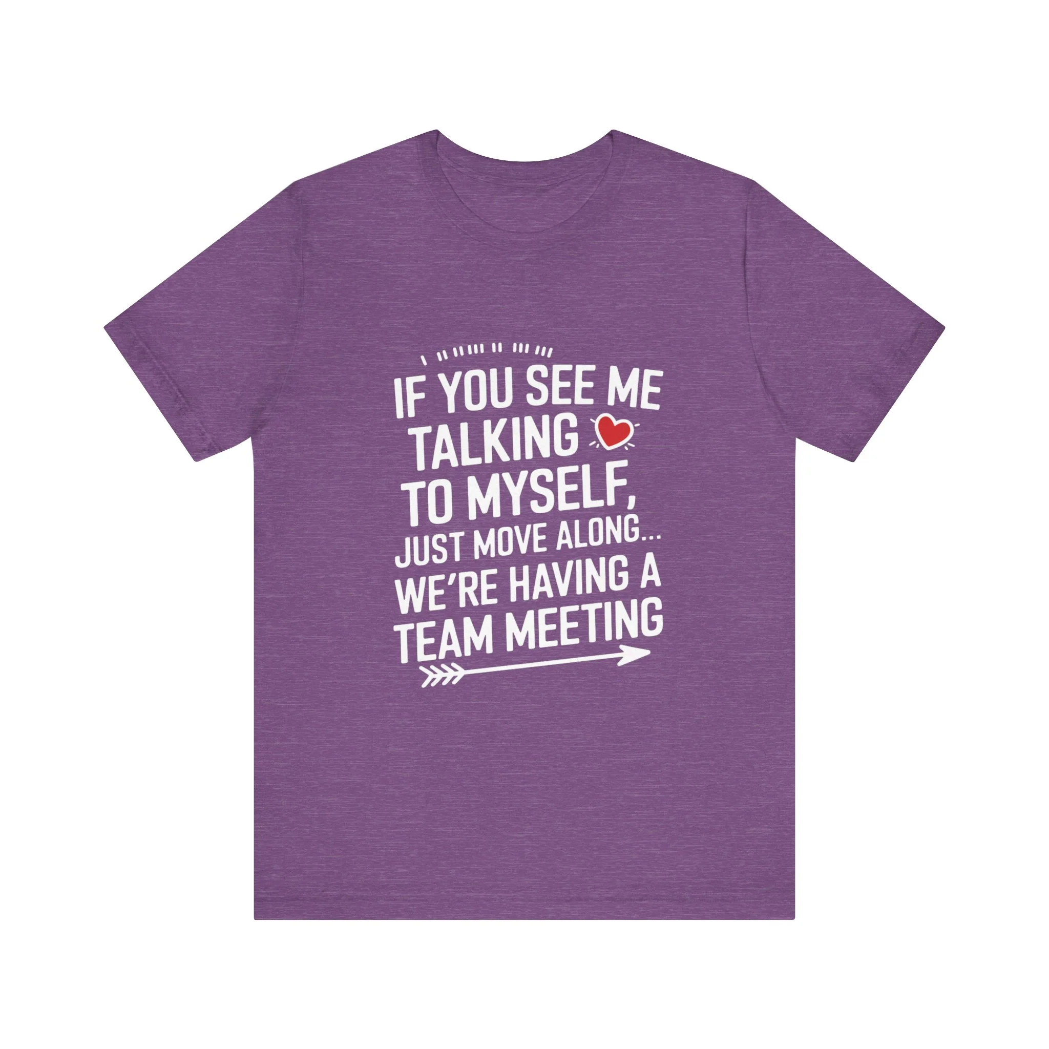 If You See Me Talking To Myself Just Move Along - Feminist T-Shirt - Women Empowerment Tee - Bella Canvas 3001 - Image 6