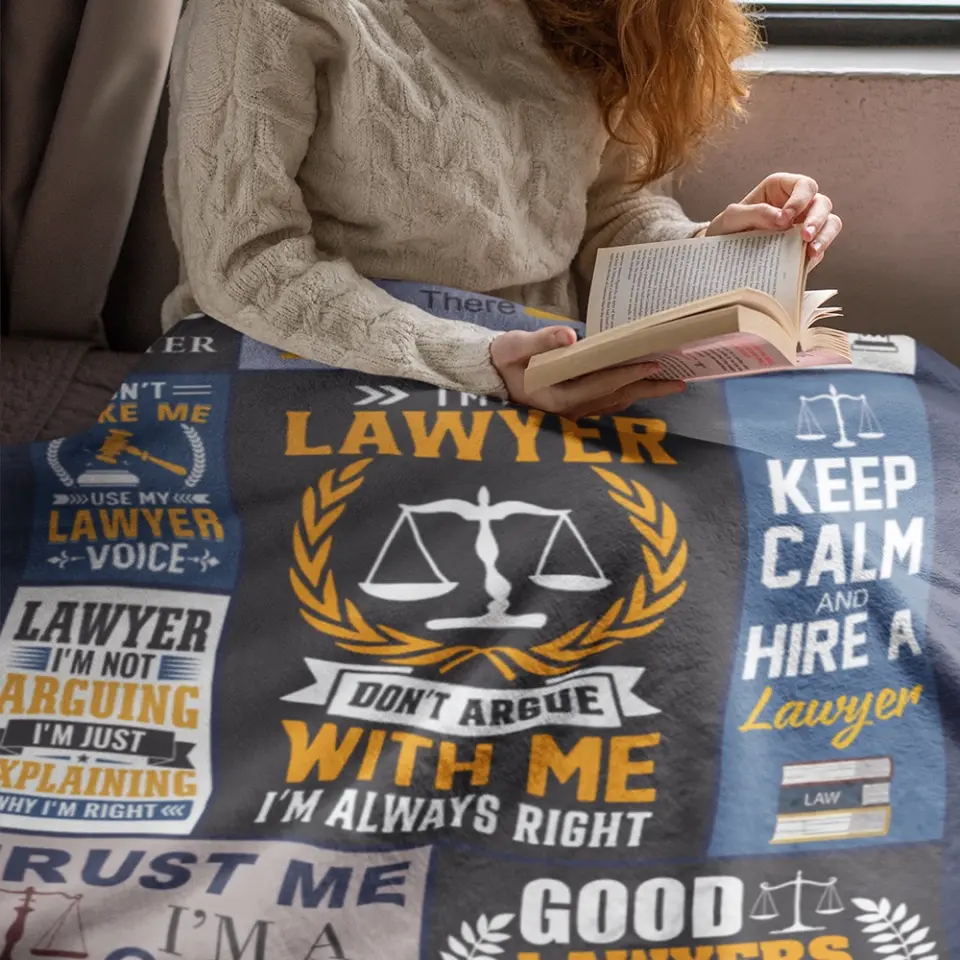 I'm A Lawyer, Don't Argue With Me, Fleece Blanket, Gift For Law Student, Lawyers | 311IHPLNBL1275 - Image 7