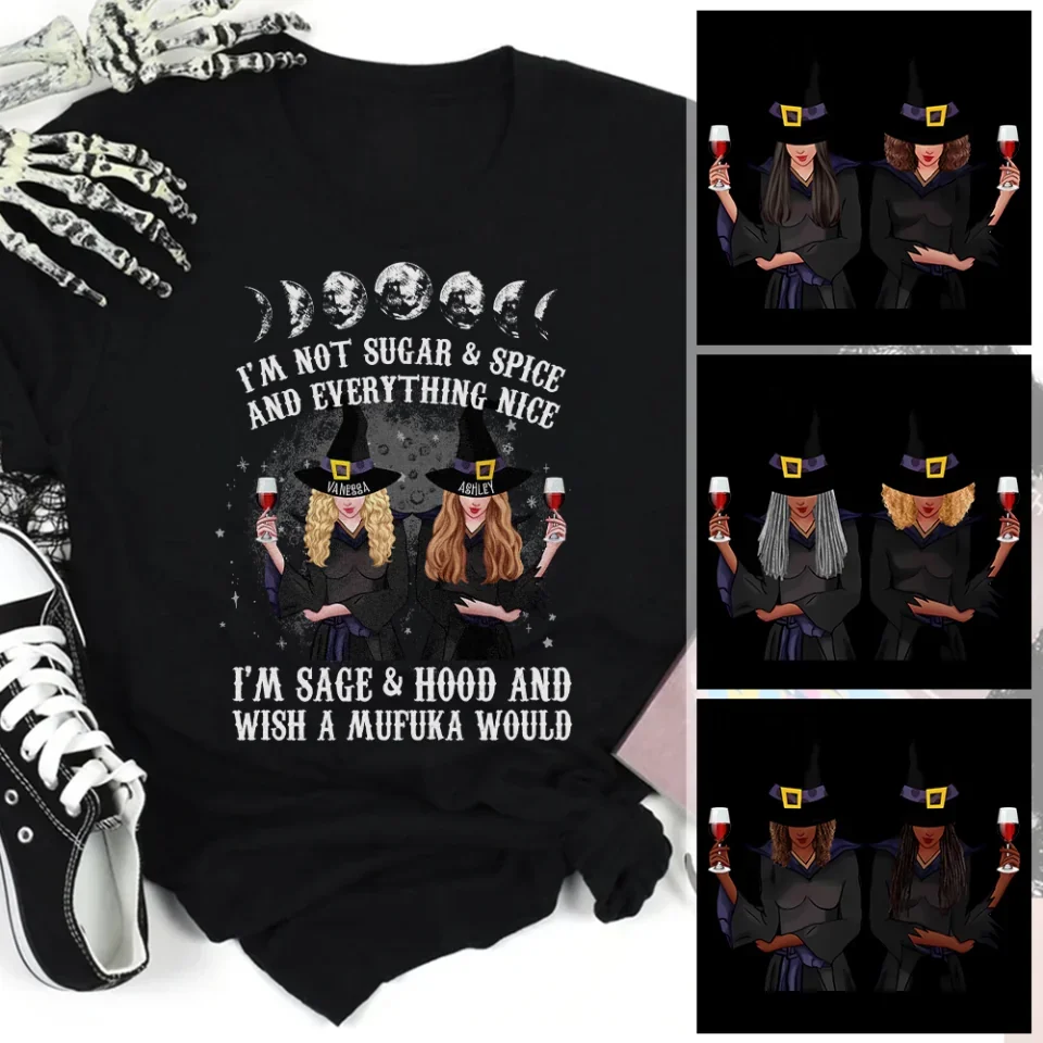 I'm A Sage & Hood Wish A Mufuka Would - Personalized T-Shirt - Gift For Witchy Friends - Image 3