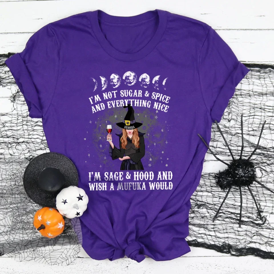 I'm A Sage & Hood Wish A Mufuka Would - Personalized T-Shirt - Gift For Witchy Friends - Image 7