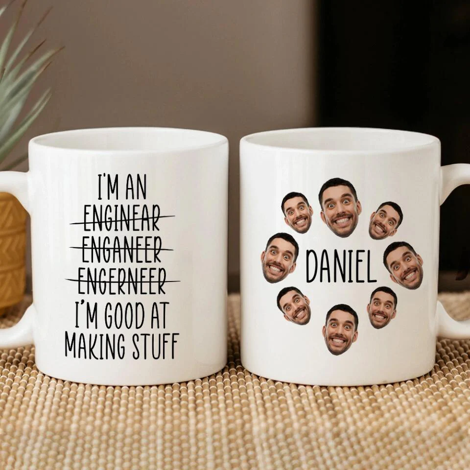 I'm an Engineer I'm Good at Making Stuff Personalized Mug Gift For Engineer - Image 5