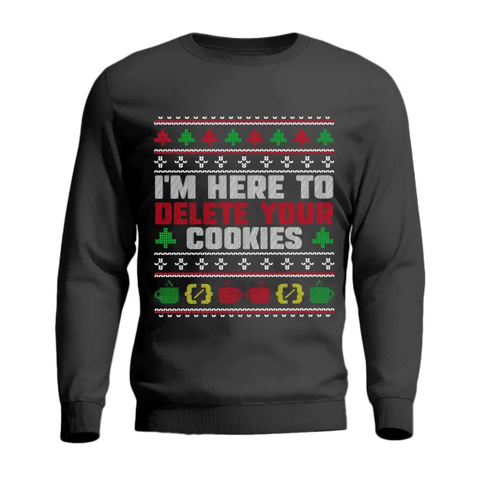 I'm Here To Delete Your Cookies, Standard Unisex Sweatshirt, Gift For Coders Developers | 311IHPLNTS1195 - Image 2