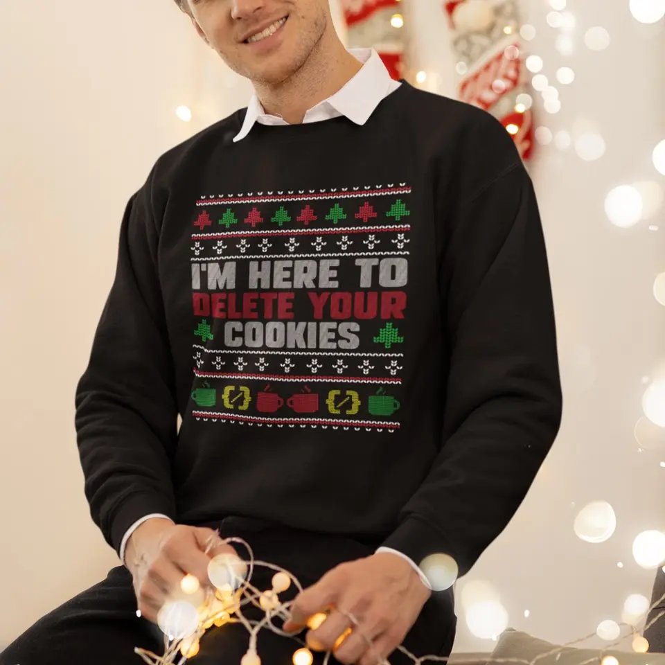I'm Here To Delete Your Cookies, Standard Unisex Sweatshirt, Gift For Coders Developers | 311IHPLNTS1195 - Image 4
