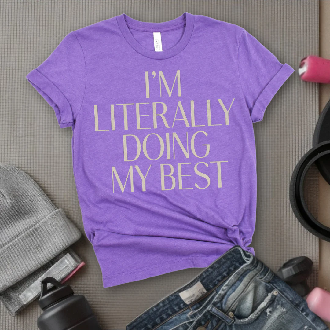 I'm Literally Doing My Best - Feminist T-Shirt - Women Empowerment Tee - Bella Canvas 3001 - Image 9