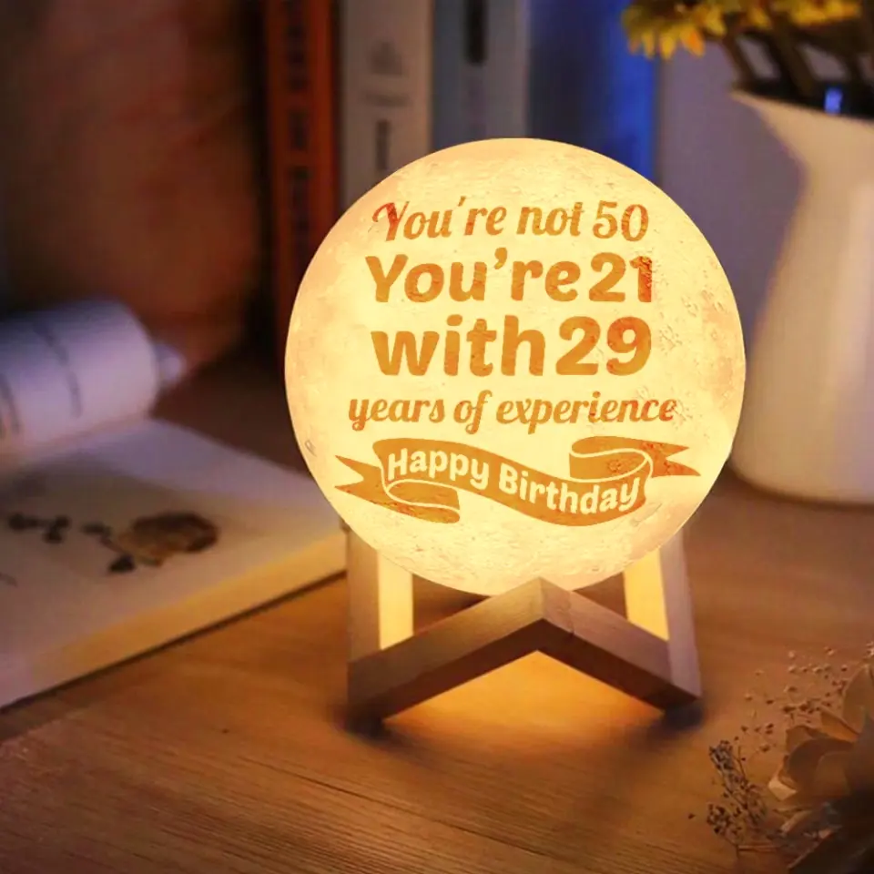 I'm not 50! I'm 21 with 29 years of experience - Personalized 3D Moon Lamp - Birthday Gift For Mom Grandma - Image 9