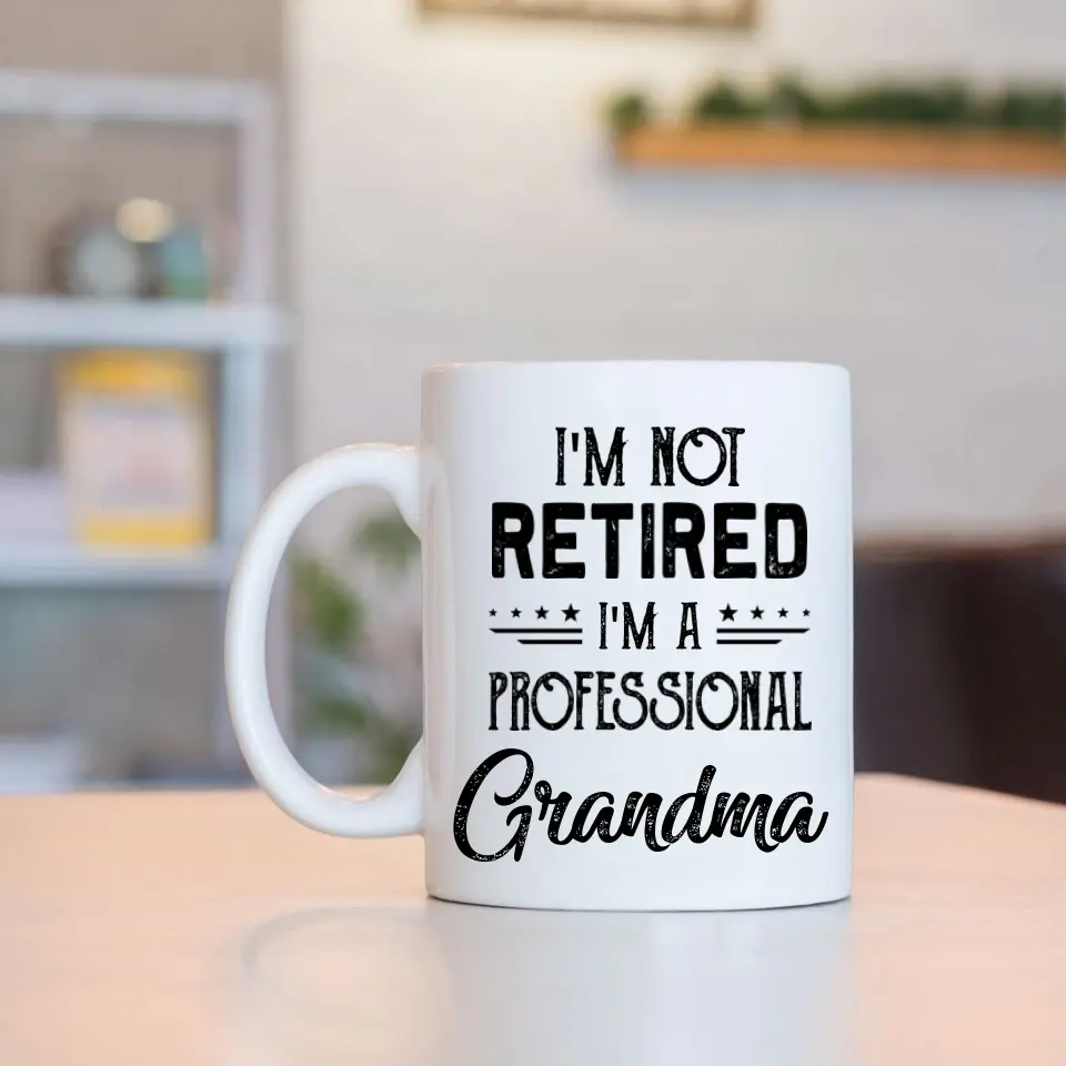 I'm Not Retired, I'm A Professional - Personalized Mug - Retirement Gift For Grandparents - Image 2