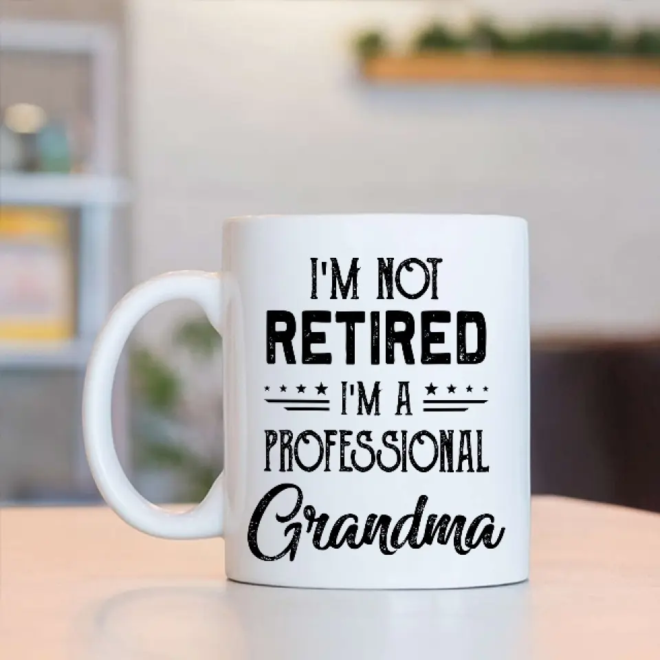 I'm Not Retired, I'm A Professional - Personalized Mug - Retirement Gift For Grandparents - Image 5