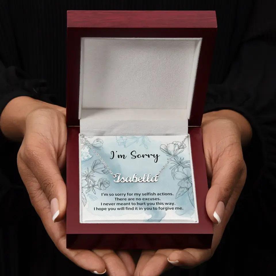 I'm So Sorry For My Selfish Actions Personalized Necklace - Image 10