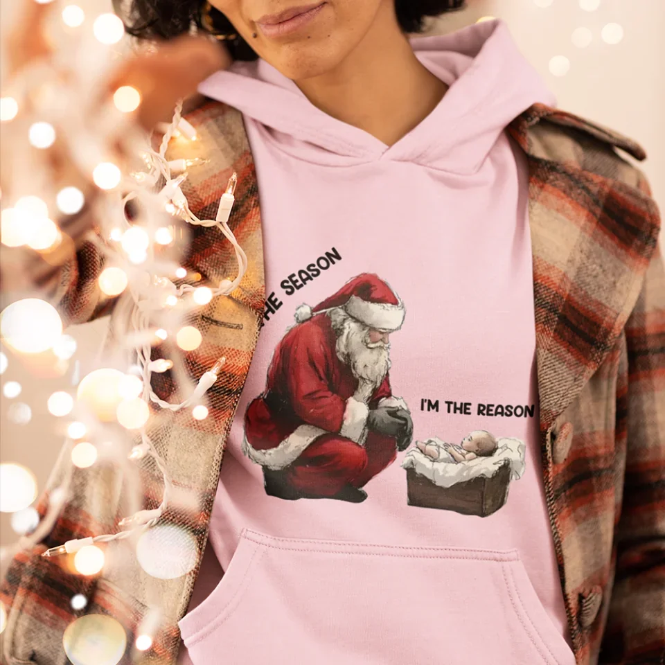 I'm The Season I'm The Reason - Special Standard Hoodie - Christmas Gift For Family - Christian Gift - Image 4