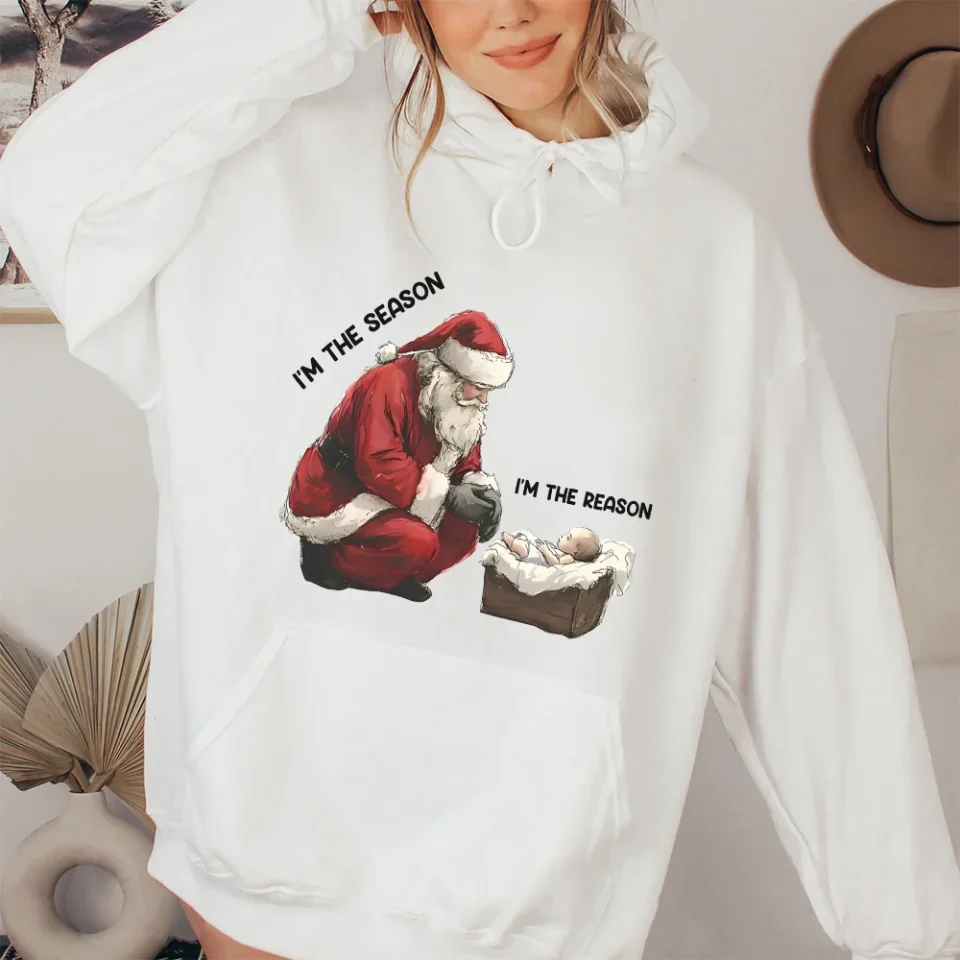 I'm The Season I'm The Reason - Special Standard Hoodie - Christmas Gift For Family - Christian Gift - Image 7