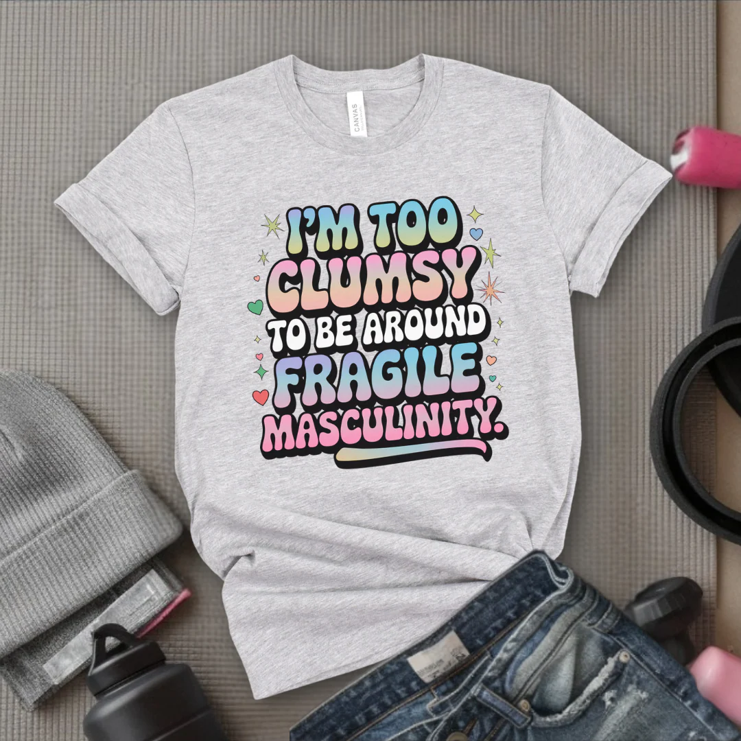 I'm Too Clumsy To Be Around - Feminist T-Shirt - Women Empowerment Tee - Bella Canvas 3001 - Image 2