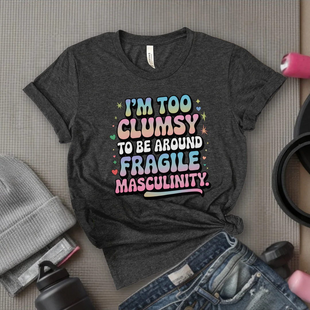 I'm Too Clumsy To Be Around - Feminist T-Shirt - Women Empowerment Tee - Bella Canvas 3001 - Image 4