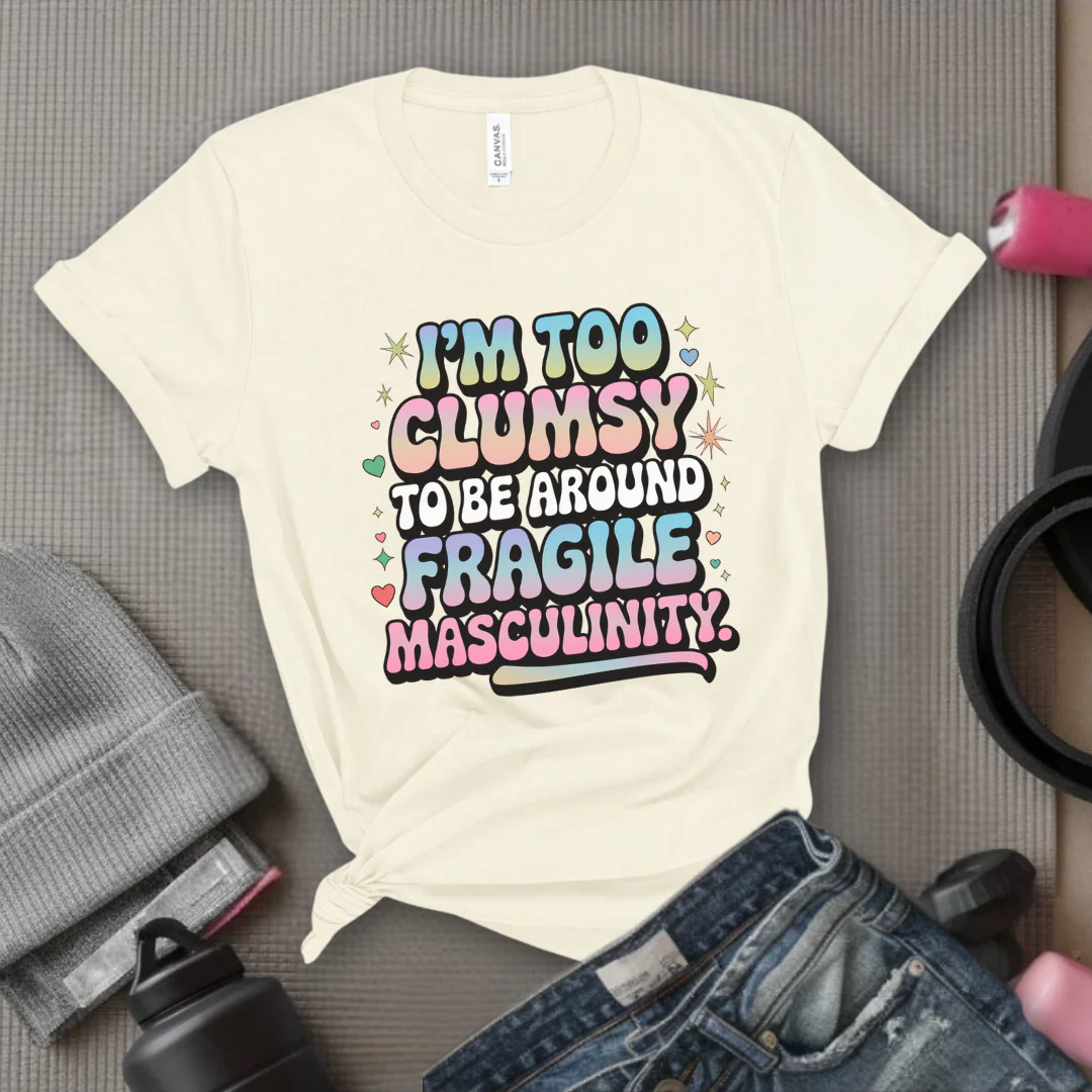 I'm Too Clumsy To Be Around - Feminist T-Shirt - Women Empowerment Tee - Bella Canvas 3001 - Image 7